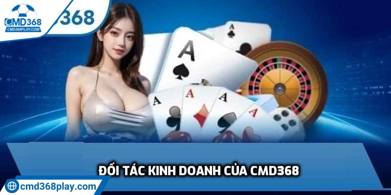 Đối tác kinh doanh của CMD368